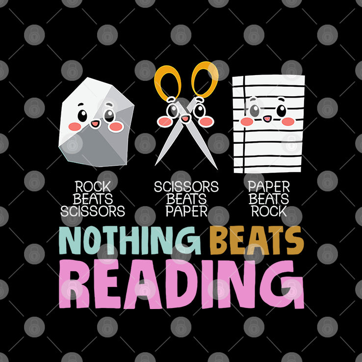 Rock Beats Scissors Scissors Beats Paper Paper Beats Rock Nothing Beats Reading Shirt