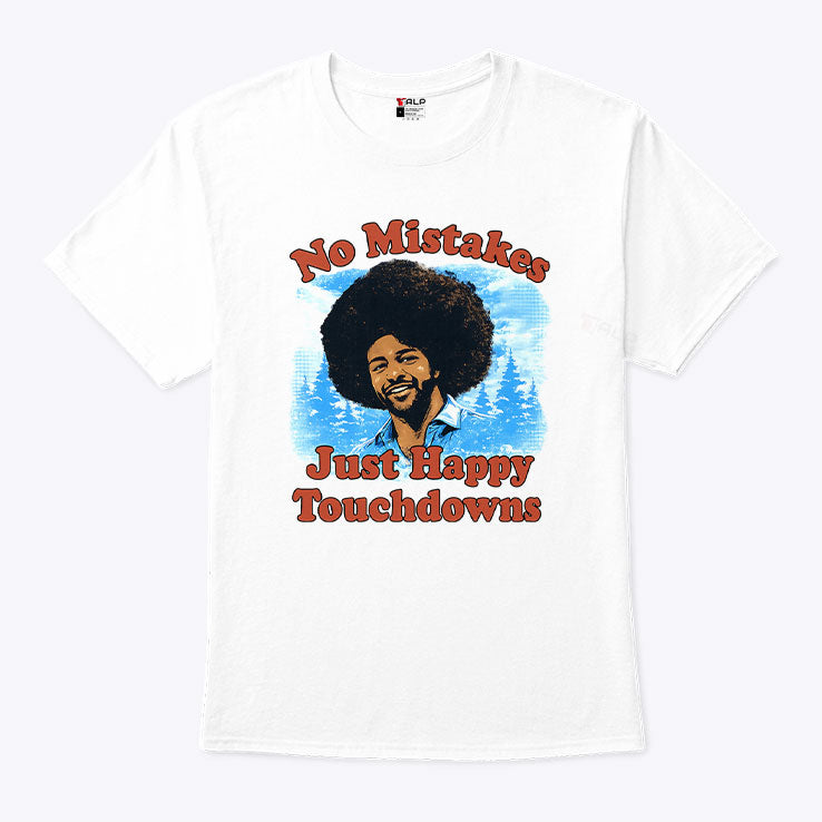 Rome Odunze No Mistakes Just Happy Touchdowns T Shirt