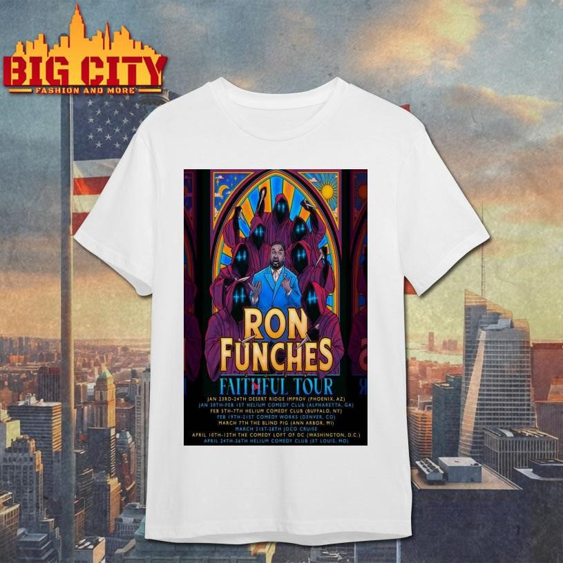 Ron Funches Faithful 2026 Shows Poster Shirt
