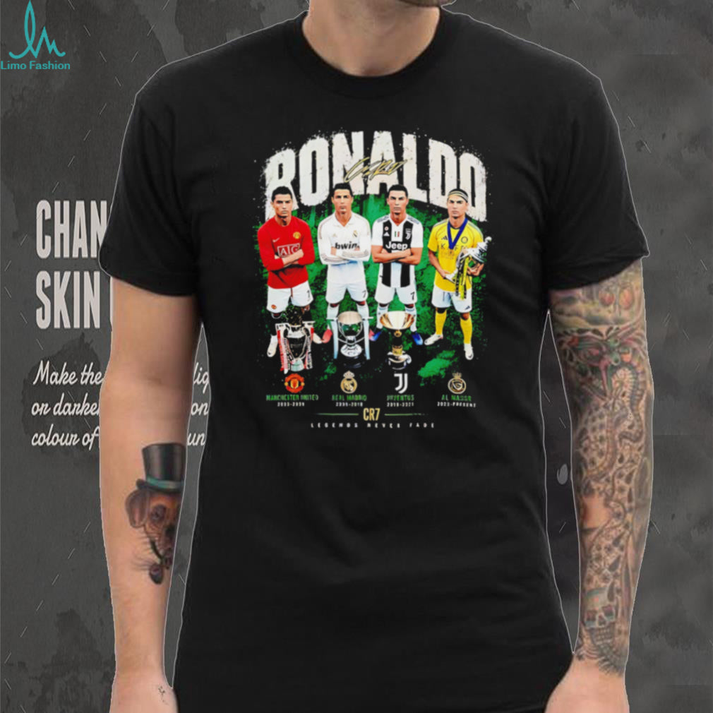 Ronaldo legends never fade graphic shirt