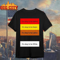 Rothmus It’s Okay To Be Native. It’s Okay To Be Asian. It’s Okay To Be Latino. It’s Okay To Be White Shirt