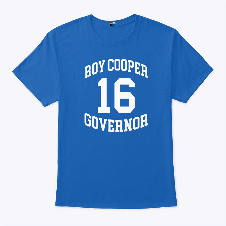 Roy Cooper Governor 16 Shirt
