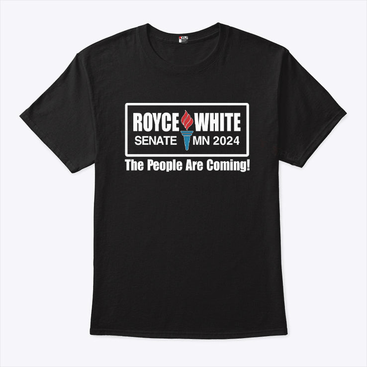Royce White Senate Mn 2024 The People Are Coming Shirt