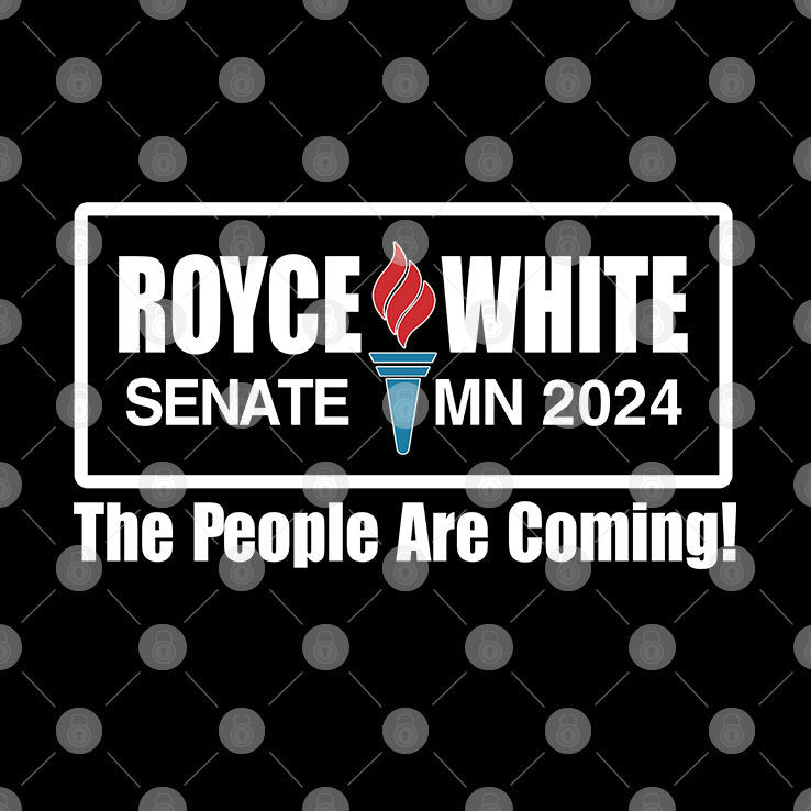 Royce White Senate Mn 2024 The People Are Coming Shirt