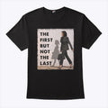 Ruby Bridges And Kamala Harris The First But Not The Last Shirt