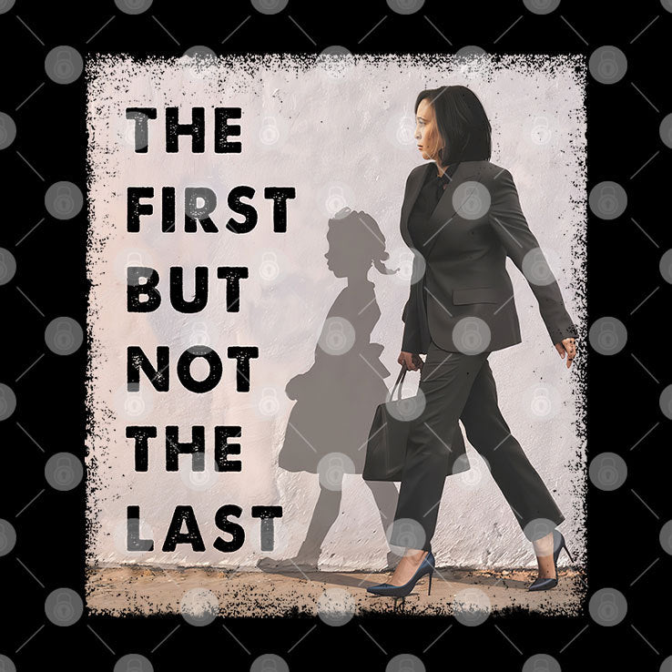 Ruby Bridges And Kamala Harris The First But Not The Last Shirt