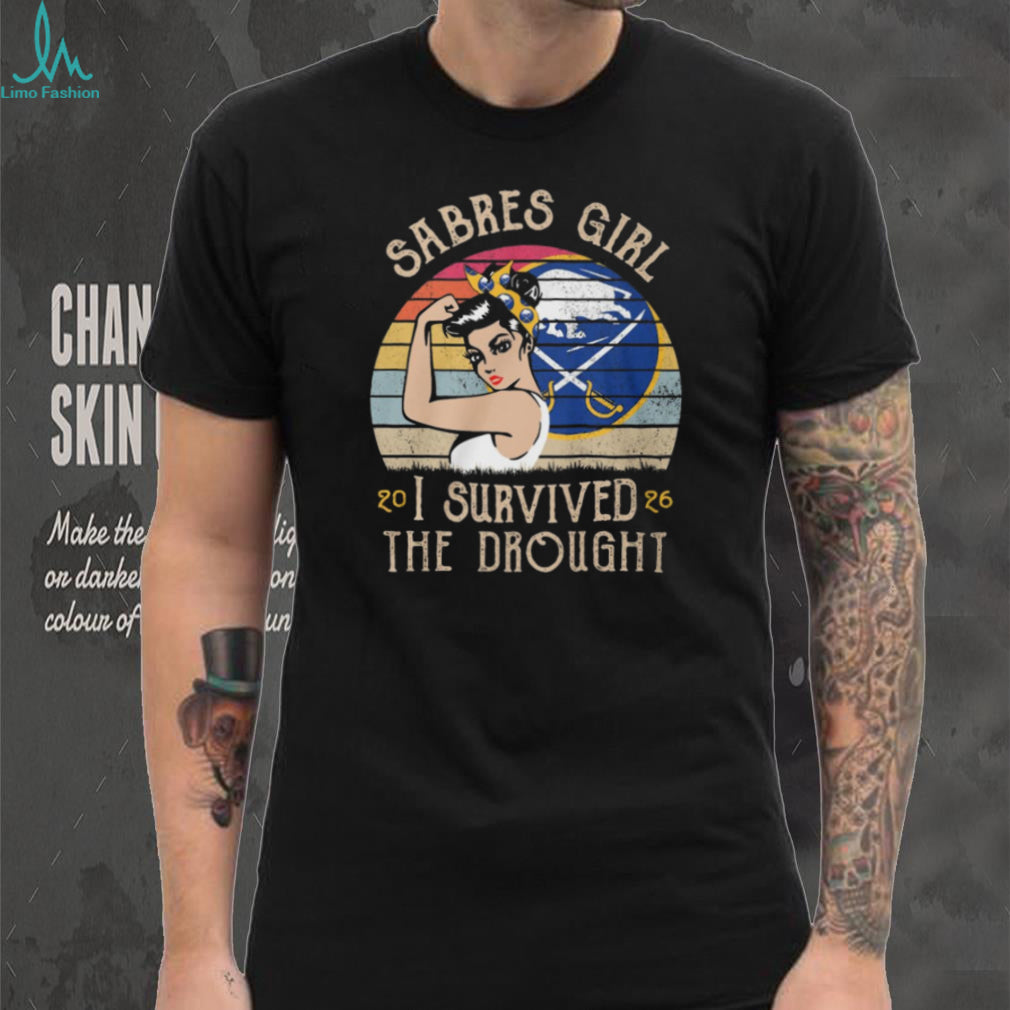 Sabres Girl I Survived The Drought Vintage Buffalo Hockey T Shirt