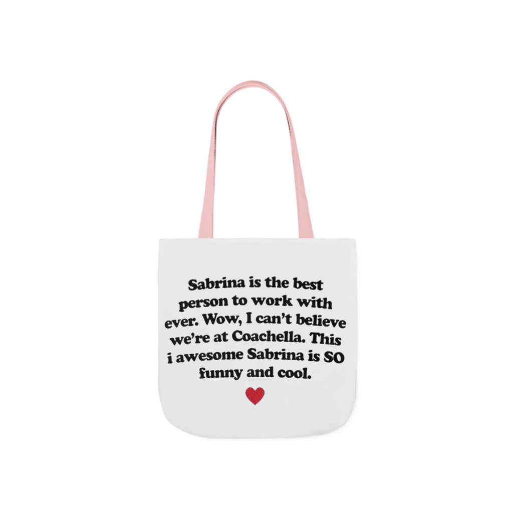Sabrina Is The Best Person To Work With Ever Tote Bag