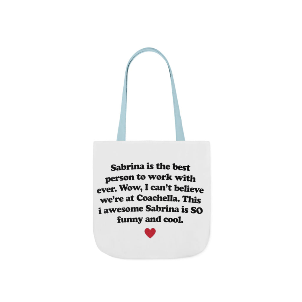 Sabrina Is The Best Person To Work With Ever Tote Bag