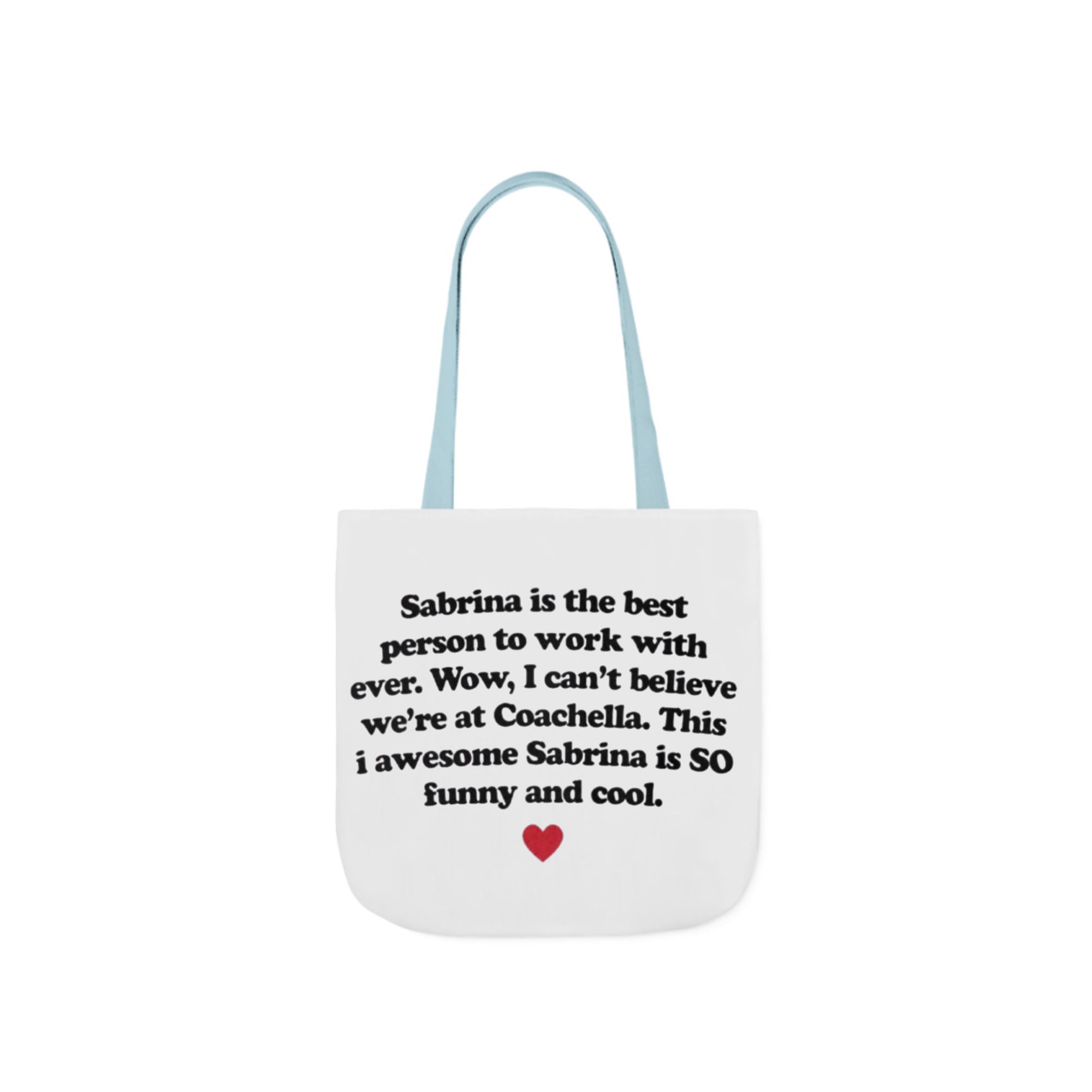 Sabrina Is The Best Person To Work With Ever Tote Bag