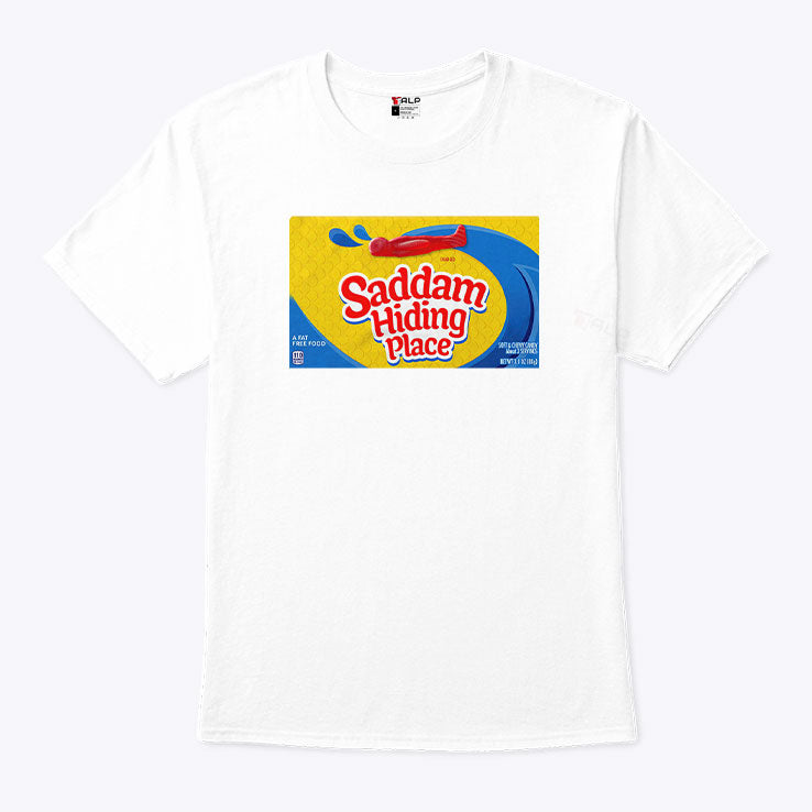 Saddam Hiding Place Spot Gummies T Shirt