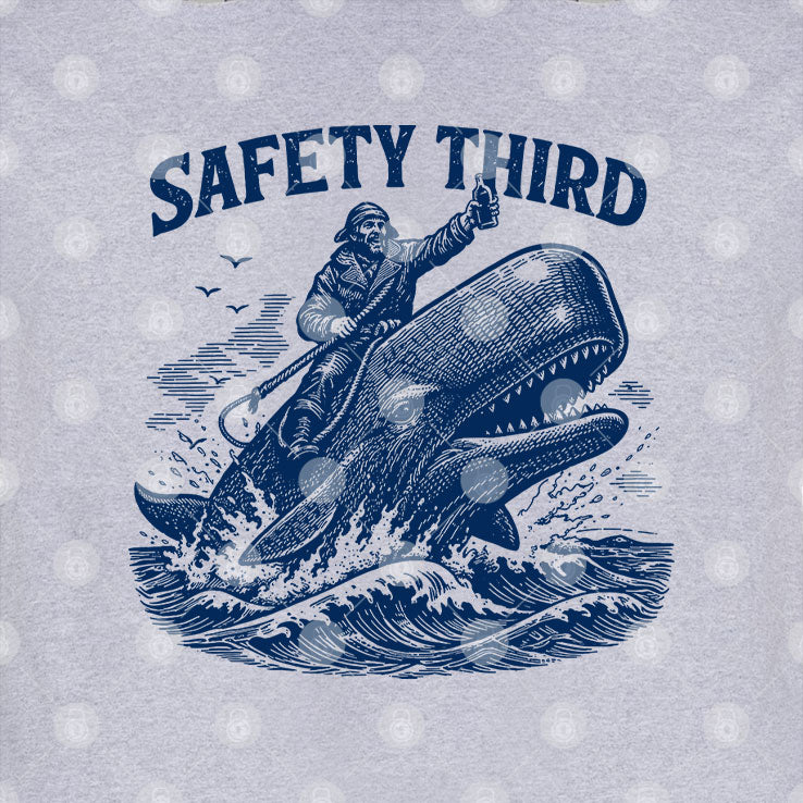 Safety Third Funny Sarcastic Nautical Whale Rider Joke T Shirt