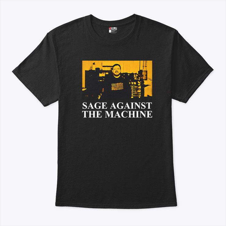 Sage Against The Machine Shirt Nathan Sage