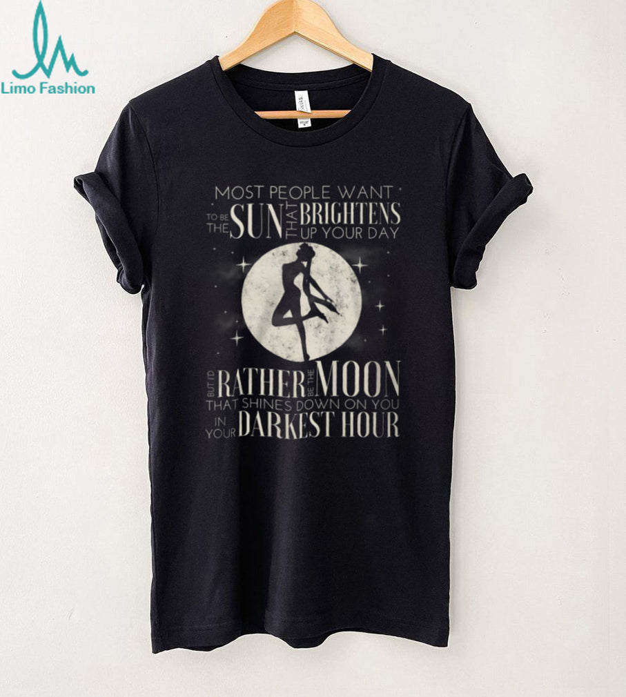 Sailor Moon Rather Be The Moon In Your Darkest Hour Silhouette T Shirt