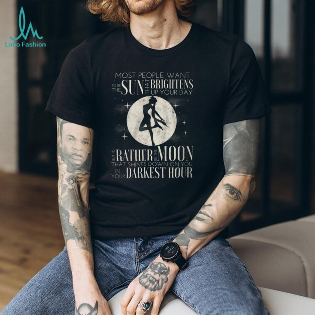 Sailor Moon Rather Be The Moon In Your Darkest Hour Silhouette T Shirt