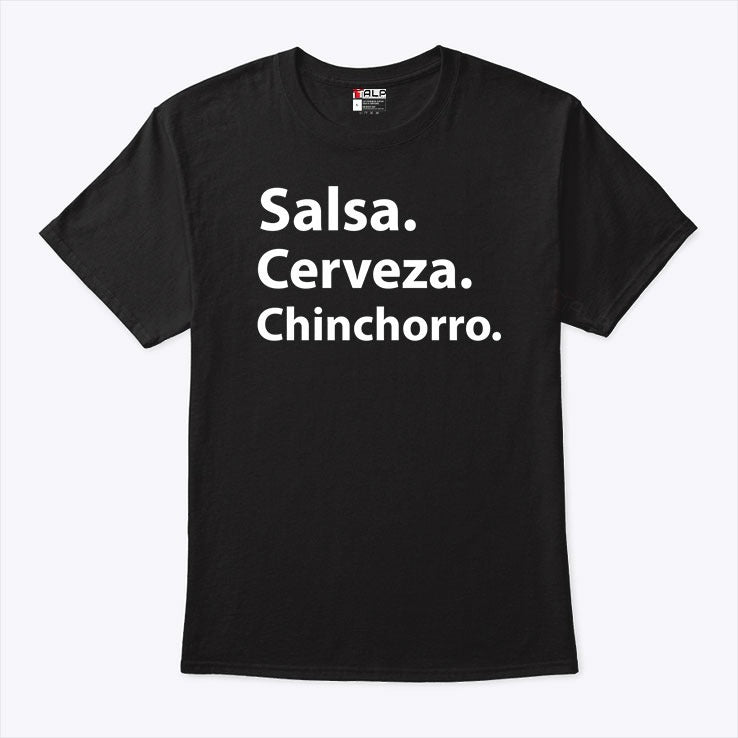 Salsa Cerveza Chinchorro T Shirt