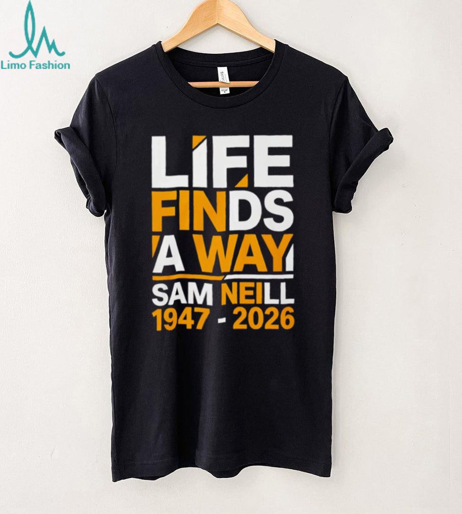 Sam Neill Life Finds A Way Memorial shirt