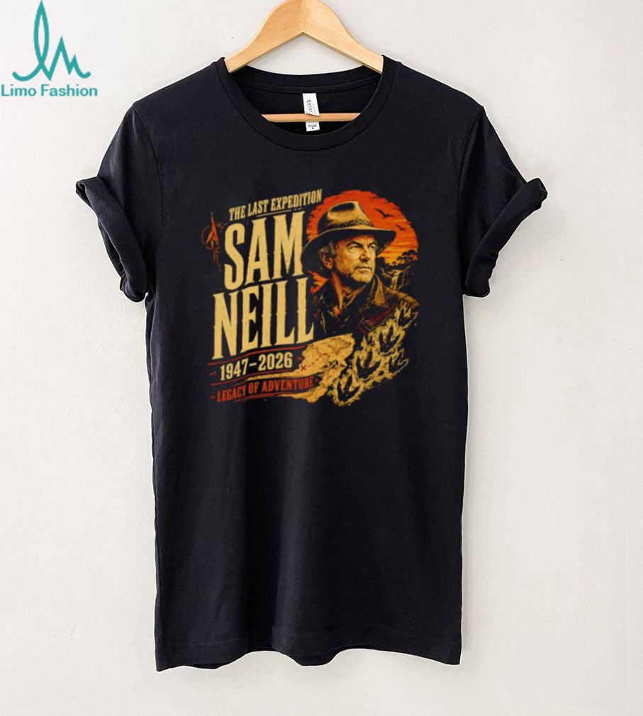 Sam Neill The Last Expedition 1947 2026 Legacy of Adventure shirt