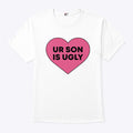 Samara Cyn Rolling Stone Ur Son Is Ugly Shirt