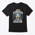 Same Circus Different Clown Kamala Harris Shirt