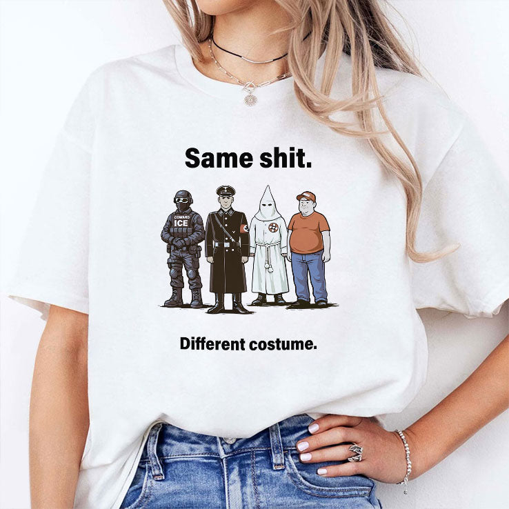 Same Shit Different Costume Anti Trump T Shirt