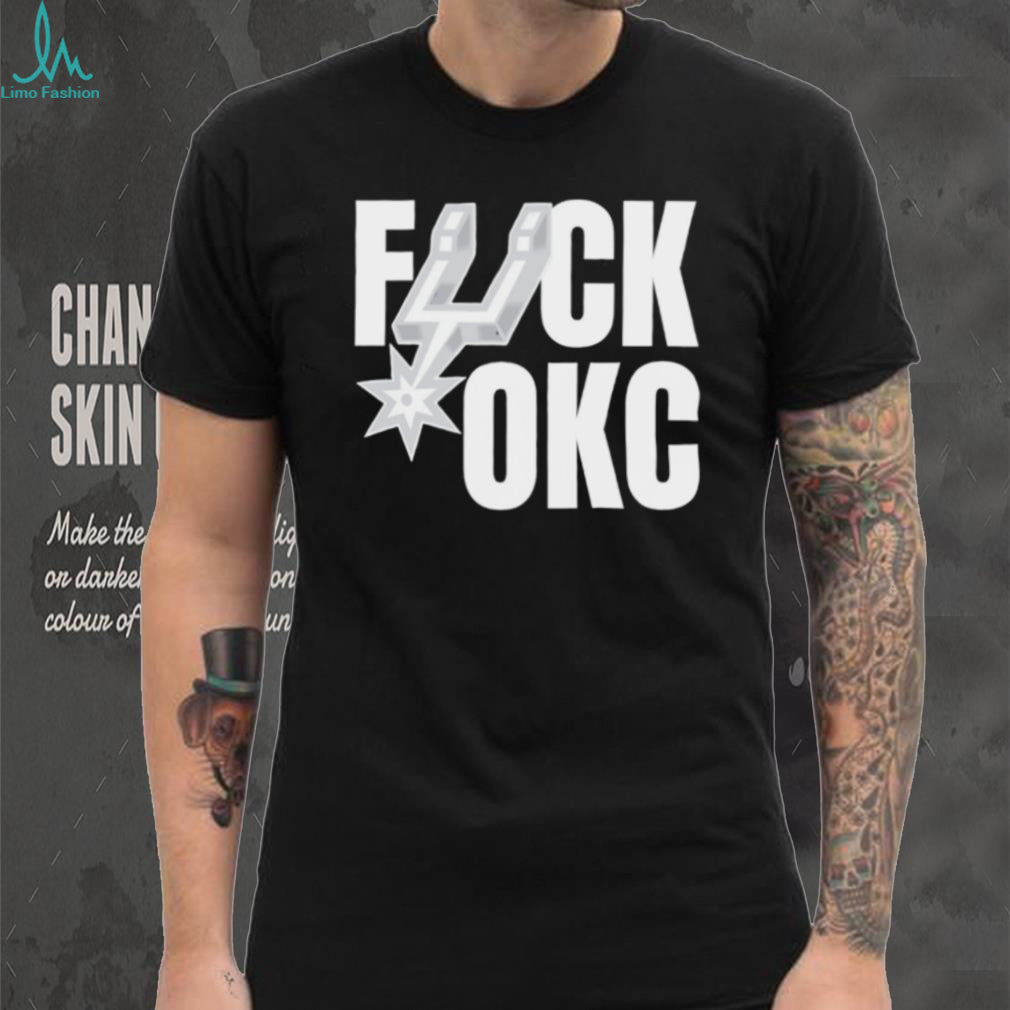 San Antonio Spurs Fck OKC Rivalry Basketball Fan T Shirt