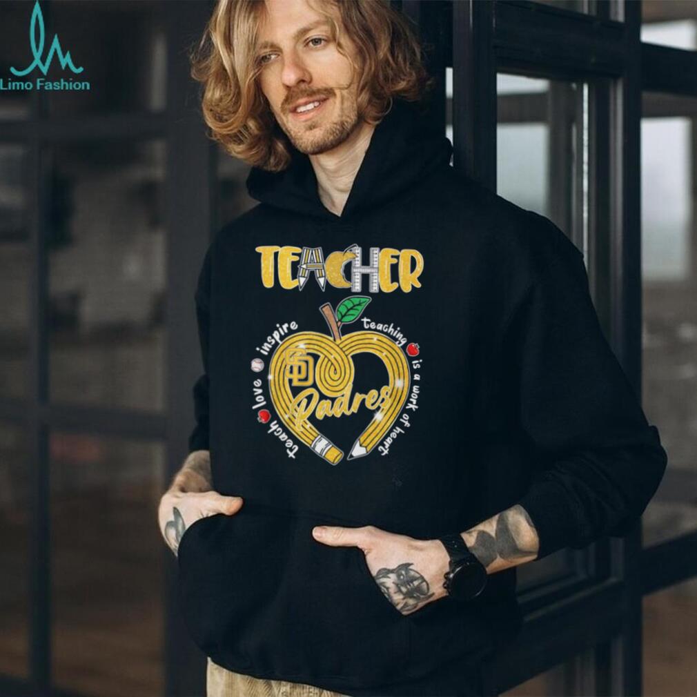 San Diego Padres Teacher Inspire Teaching Is A Work Of Heart Pencil T Shirt