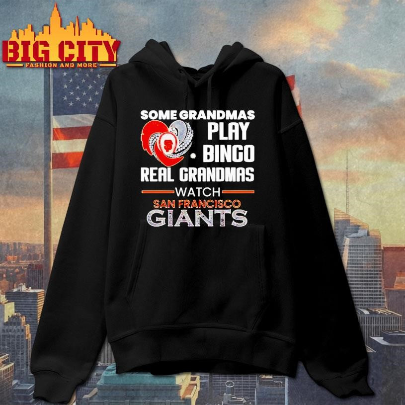 San Francisco Giants Some Grandmas Play Bingo Real Grandmas Watch Diamond Heart Shirt