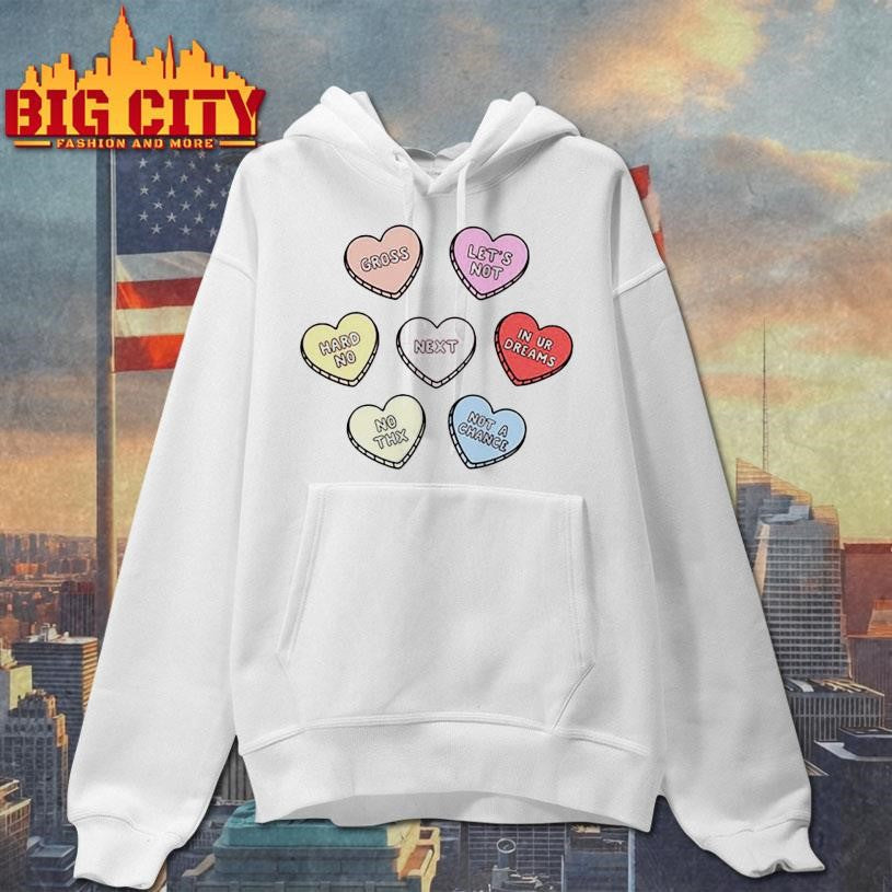 Sarcastic candy hearts shirt