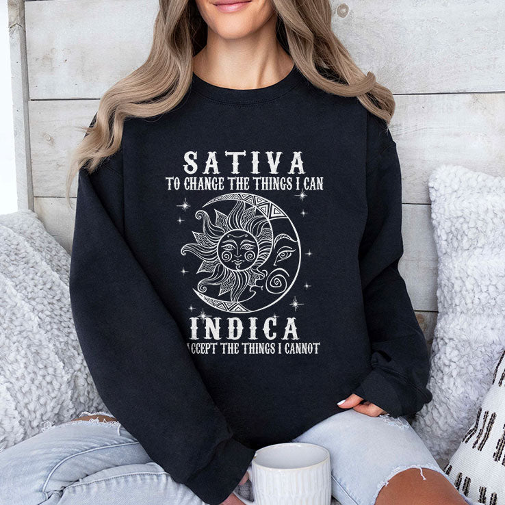Sativa To Change The Things I Can Indica To Accept The Things I Cannot Shirt