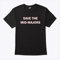 Save The Mid-Majors T Shirt