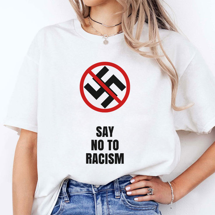 Say No To Racism T Shirt