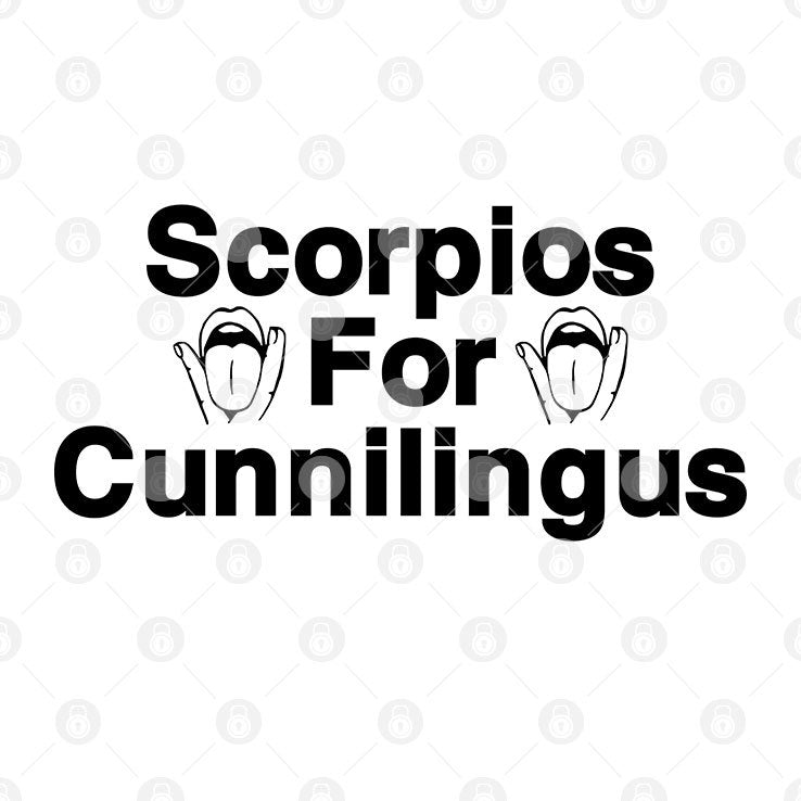 Scorpios For Cunnilingus T Shirt