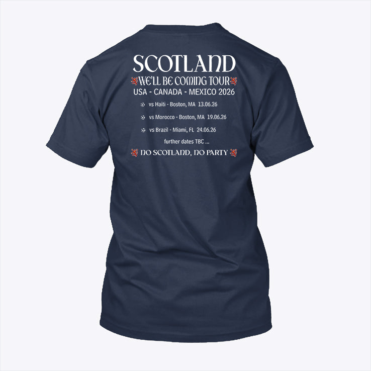 Scotland We’ll Be Coming On Tour World Cup 2026 T Shirt