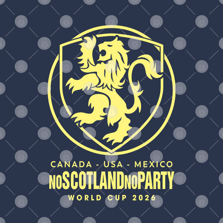 Scotland World Cup 2026 No Scotland No Party Football T Shirt