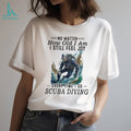 Scuba Diver Deep Sea Professional Adventure T Shirt
