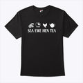 Sea Ewe Hen Tea Funny Joke Saying Shirt