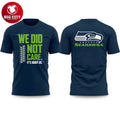 Seahawks We Did Not Care Football Two Sided Shirt