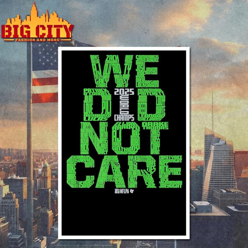 Seattle Football We Did Not Care World Champs Shirt