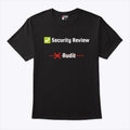 Security Review Audit T Shirt