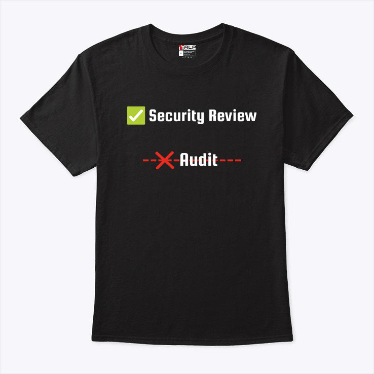 Security Review Audit T Shirt