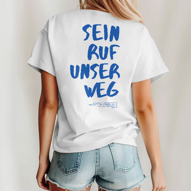 Sein Ruf Unser Weg T Shirt