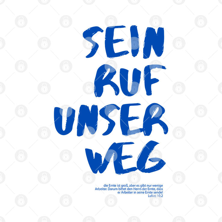 Sein Ruf Unser Weg T Shirt
