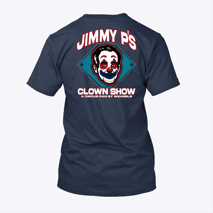 Sell The Team Jimmy P’s Clown Show A Circus Ran By Weasels T Shirt