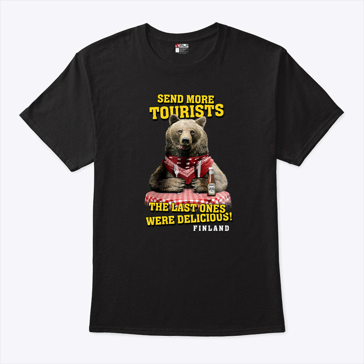 Send More Tourists The Last Ones Were Delicious Finland Shirt
