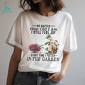 Senior Gardener Planting Hobby Joy Quote Garden T Shirt