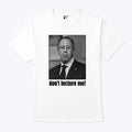 Sergey Lavrov Don’t Lecture Me T Shirt