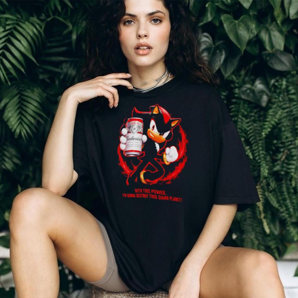 Shadow Budweiser Beer Destroy This Damn Planet Meme shirt