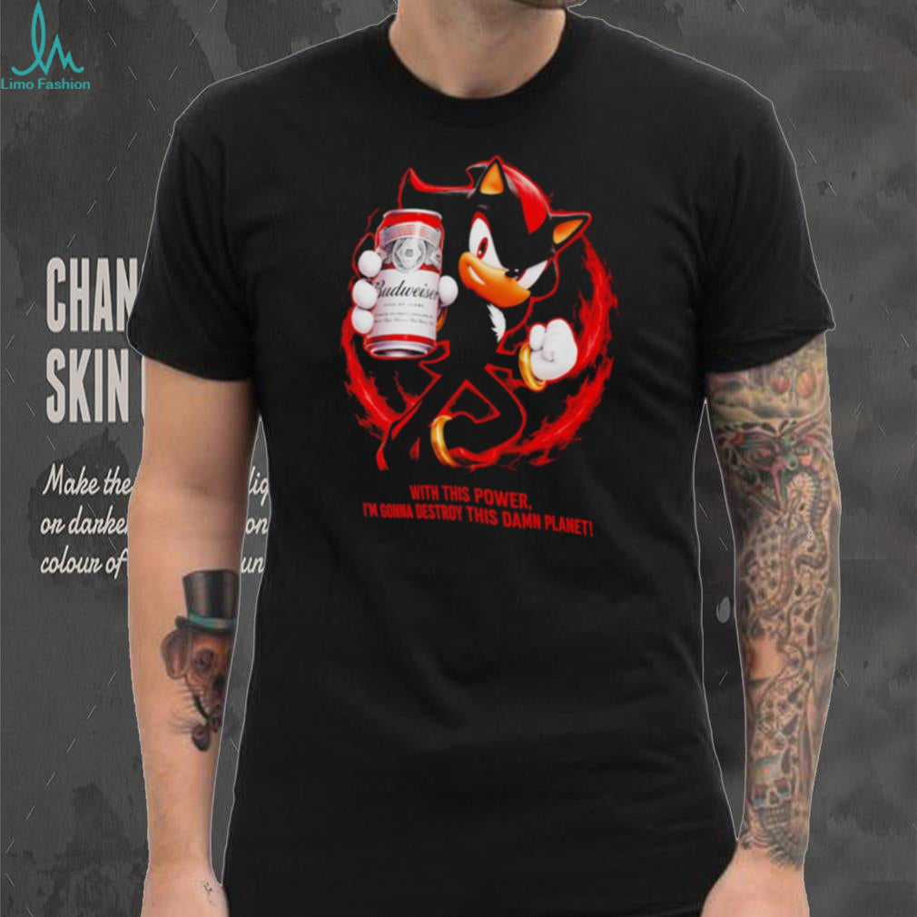 Shadow Budweiser Beer Destroy This Damn Planet Meme shirt