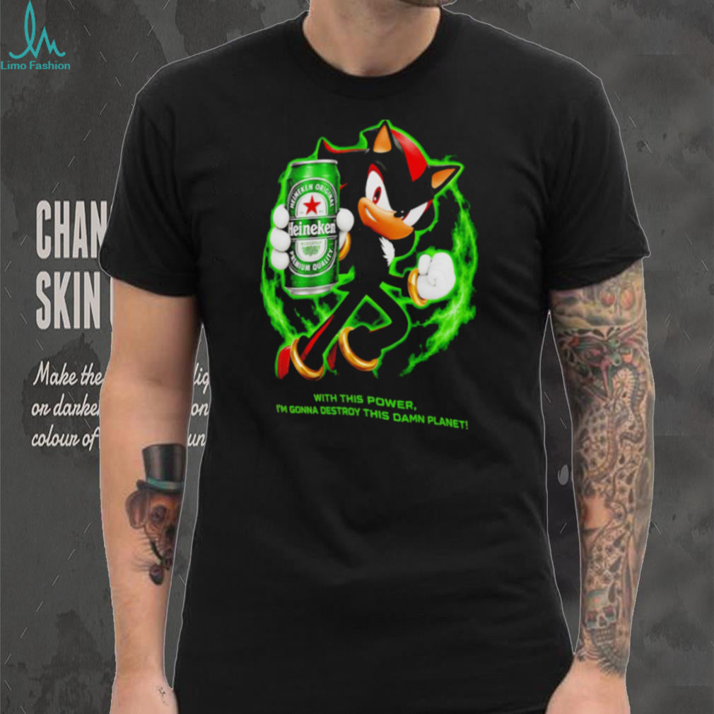 Shadow Heineken Beer Destroy This Damn Planet Meme shirt